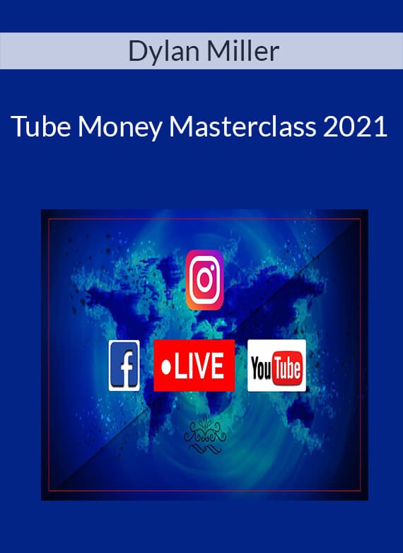Dylan Miller - Tube Money Masterclass 2021