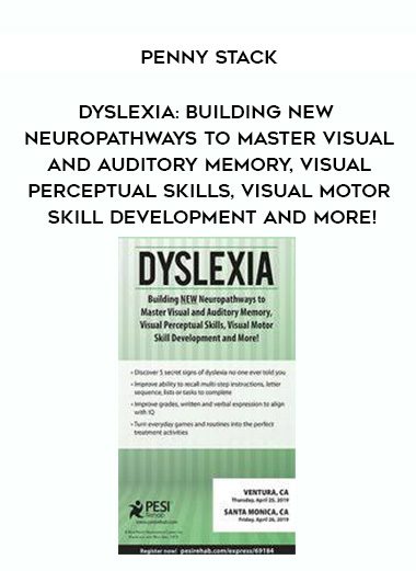 [Download Now] Dyslexia: Building NEW Neuropathways to Master Visual and Auditory Memory