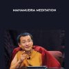 [Download Now] Dzogchen Ponlop Rinpoche – Mahamudra Meditation