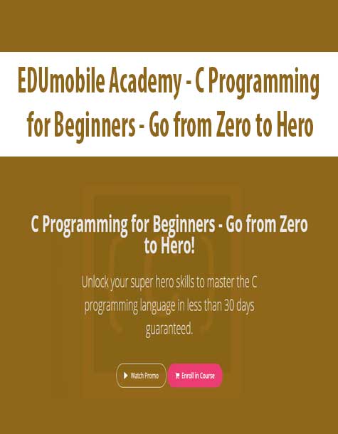 [Download Now] EDUmobile Academy - C Programming for Beginners - Go from Zero to Hero