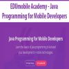 [Download Now] EDUmobile Academy - Java Programming for Mobile Developers