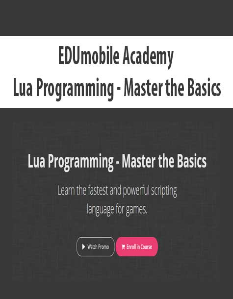 [Download Now] EDUmobile Academy - Lua Programming - Master the Basics