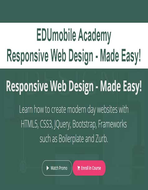 [Download Now] EDUmobile Academy - Responsive Web Design - Made Easy!
