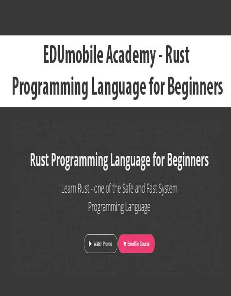 [Download Now] EDUmobile Academy - Rust Programming Language for Beginners