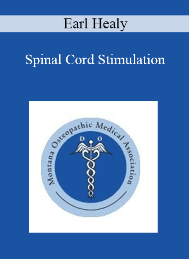 Earl Healy - Spinal Cord Stimulation