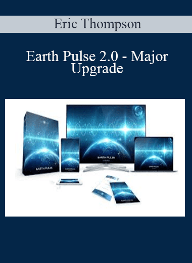 Earth Pulse 2.0 - Major Upgrade - Eric Thompson