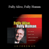 Ed Foreman - Fully Alive