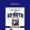 [Download Now] Ed Ruth – Takedowns
