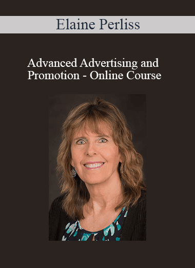 Elaine Perliss - Advanced Advertising and Promotion - Online Course