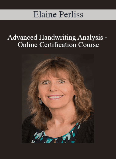 Elaine Perliss - Advanced Handwriting Analysis - Online Certification Course