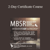 Elana Rosenbaum - 2-Day Certificate Course: MBSR: Mindfulness Based Stress Reduction