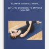 [Download Now] Eleanor Criswell-Hanna - Somatic Exercises to Improve Walking