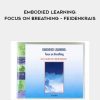 [Download Now] Elizabeth Berinoer – Embodied Learning: Focus On Breathing – Feidenkrais