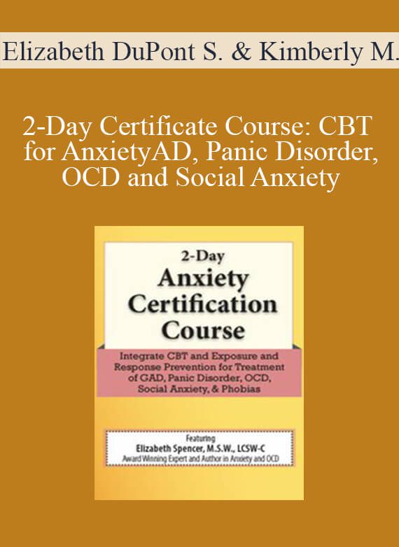 [Download Now] 2-Day Certificate Course: CBT for Anxiety: Transformative Skills and Strategies for the Treatment of GAD