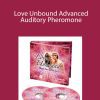 Ellen Eatough - Love Unbound Advanced Auditory Pheromone
