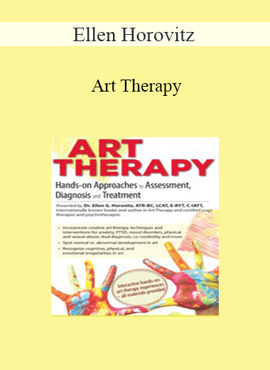 Ellen Horovitz - Art Therapy: Hands-on Approaches to Assessment