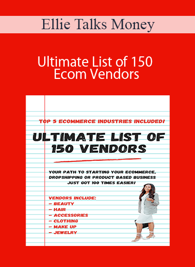 Ellie Talks Money - Ultimate List of 150 Ecom Vendors