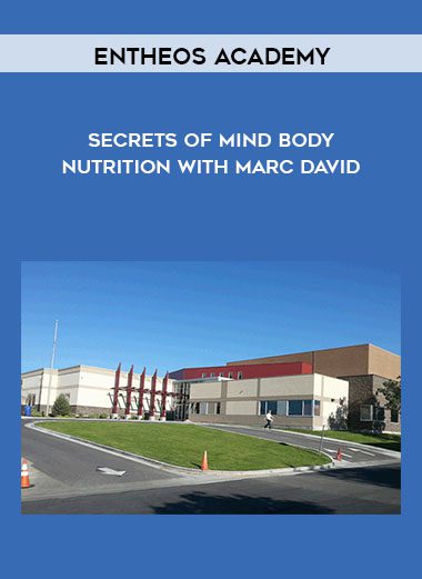 Secrets of Mind Body Nutrition with Marc David - Entheos Academy