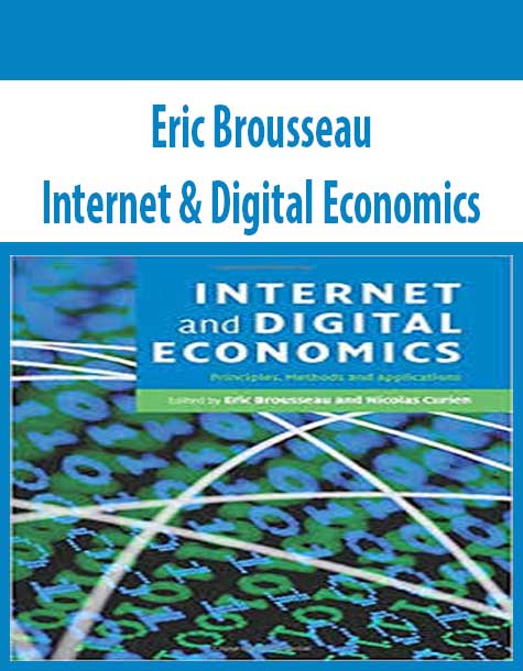 Eric Brousseau – Internet & Digital Economics