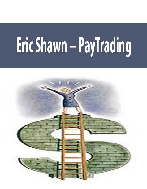 Eric Shawn – PayTrading