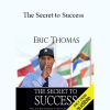 Eric Thomas - The Secret to Success