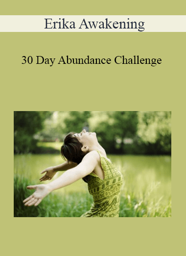 Erika Awakening - 30 Day Abundance Challenge