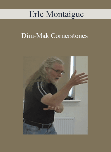 Erle Montaigue - Dim-Mak Cornerstones