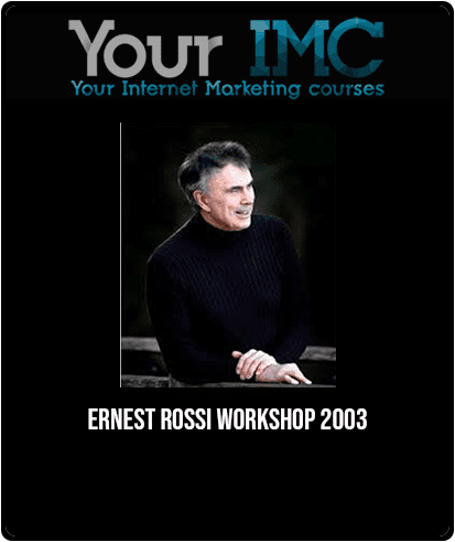 Ernest Rossi Workshop 2003