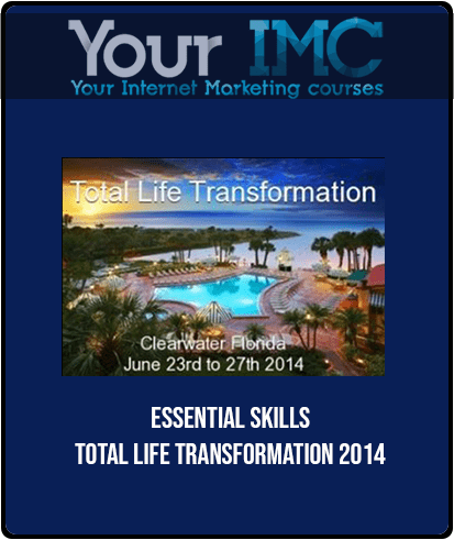 [Download Now] Essential Skills - Total Life Transformation 2014