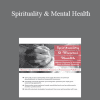 Esther W Williams - Spirituality & Mental Health: Effective Strategies to Integrate Faith in Clinical Treatment