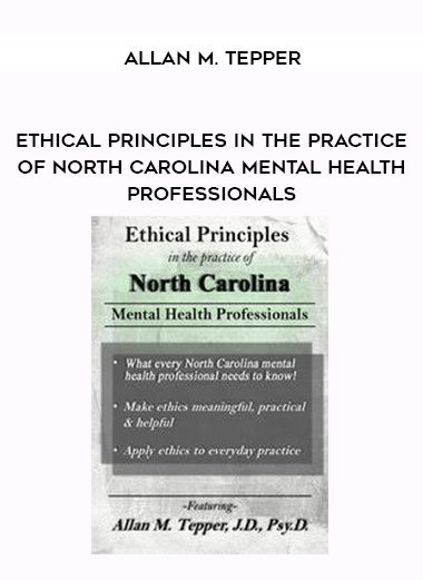 [Download Now] Ethical Principles in the Practice of Arizona Mental Health Professionals – Allan M. Tepper