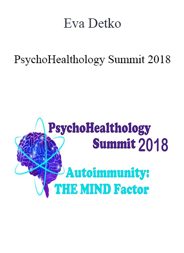 Eva Detko - PsychoHealthology Summit 2018