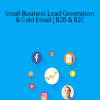 [Download Now] Evan Kimbrell & Zach Valenti - Small Business Lead Generation & Cold Email B2B & B2C
