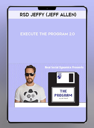 [Download Now] RSD Jeffy (Jeff Allen) - Execute The Program 2.0