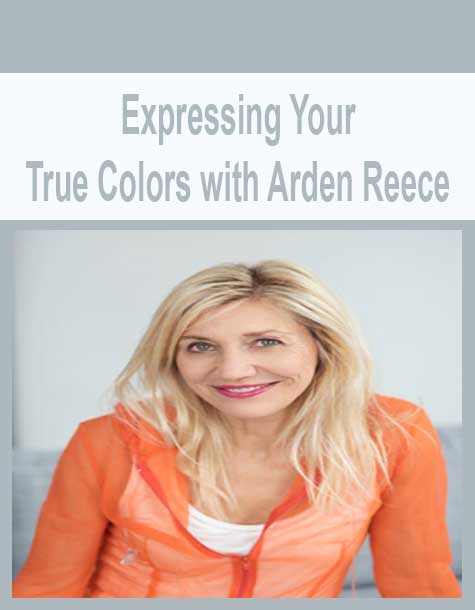[Download Now] Expressing Your True Colors with Arden Reece