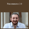 Ezra Firestone - Pincommerce 2.0