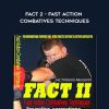 FACT 2 - Fast Action Combatives Techniques - George Vranos