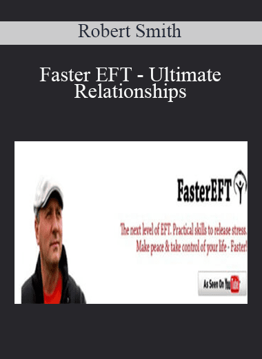 Faster EFT - Ultimate Relationships - Robert Smith