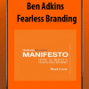 [Download Now] Ben Adkins - Fearless Branding