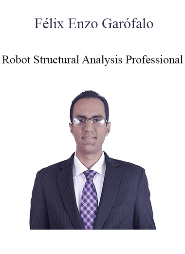 Félix Enzo Garófalo - Robot Structural Analysis Professional