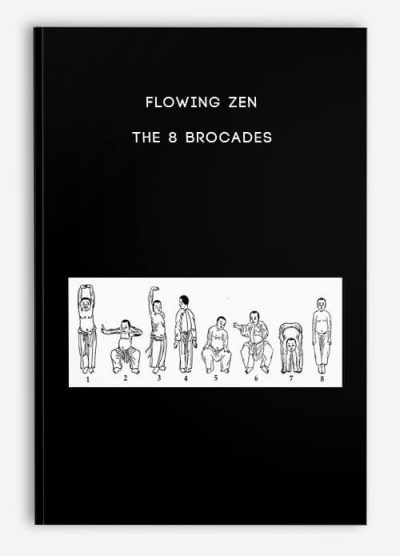 [Download Now] The 8 Brocades by Flowing Zen