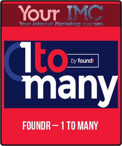 [Download Now] Foundr – 1 To Many