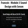 [Download Now] Francois - Module 3 Sound Design with Serum