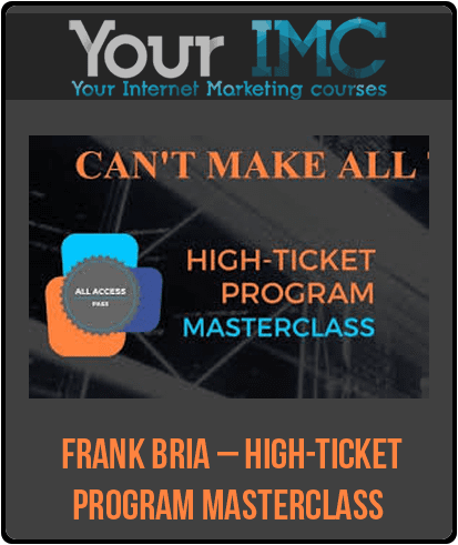 Frank Bria – High-Ticket Program Masterclass