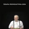 Terapia Prowokatywna 2006 - Frank Farelly