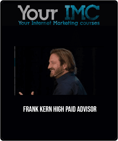 [Download Now] Frank Kern - High Paid Advisor