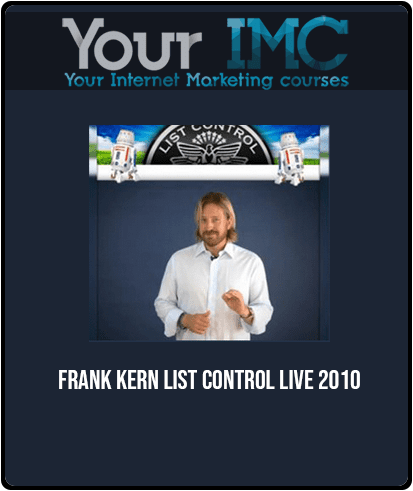[Download Now] Frank Kern - List Control Live 2010