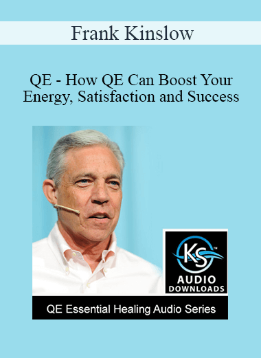Frank Kinslow - QE - How QE Can Boost Your Energy