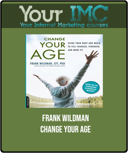 [Download Now] Frank Wildman - Change Your Age