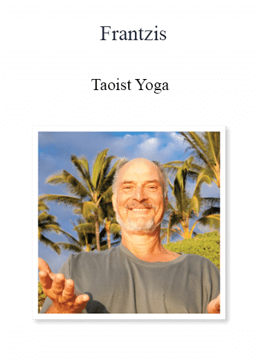 Frantzis - Taoist Yoga